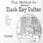 خرید و دانلود نسخه کامل کتاب Keola Beamer’s First Method for Hawaiian Slack Key Guitar