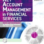 خرید و دانلود نسخه کامل کتاب Key Account Management in Financial Services: Tools and Techniques for Building Strong Relationships with Major Clients