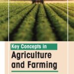 خرید و دانلود نسخه کامل کتاب Key Concepts in Agriculture and Farming