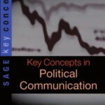 خرید و دانلود نسخه کامل کتاب Key Concepts in Political Communication (SAGE Key Concepts series)