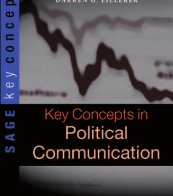 خرید و دانلود نسخه کامل کتاب Key Concepts in Political Communication (SAGE Key Concepts series)
