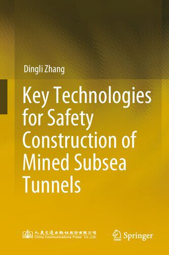 خرید و دانلود نسخه کامل کتاب Key Technologies for Safety Construction of Mined Subsea Tunnels_68f7248508676.jpeg خرید و دانلود نسخه کامل کتاب Key Technologies for Safety Construction of Mined Subsea Tunnels
