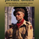 خرید و دانلود نسخه کامل کتاب Khaki Drill and Jungle Green (British Tropical Uniforms 1939-45 in Colour Photographs)