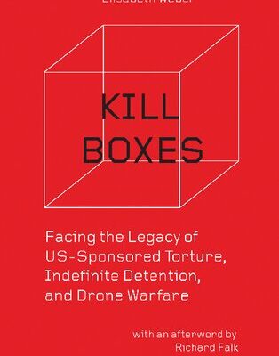خرید و دانلود نسخه کامل کتاب Kill Boxes: Facing the Legacy Of US-Sponsored Torture, Indefinite Detention, And Drone Warfare