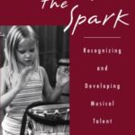 خرید و دانلود نسخه کامل کتاب Kindling the Spark: Recognizing and Developing Musical Talent