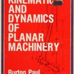 خرید و دانلود نسخه کامل کتاب Kinematics and Dynamics of Planar Machinery