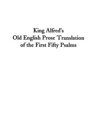 خرید و دانلود نسخه کامل کتاب King Alfred’s Old English prose translation of the first fifty Psalms