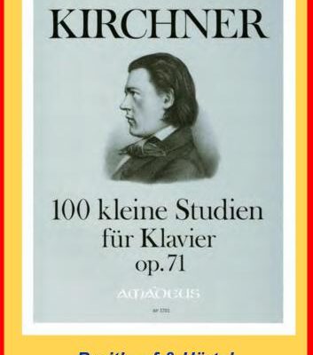 خرید و دانلود نسخه کامل کتاب Kirchner Theodor. 100 Kleine Studien für Klavier, Op. 71