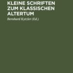 خرید و دانلود نسخه کامل کتاب Kleine Schriften zum klassischen Altertum