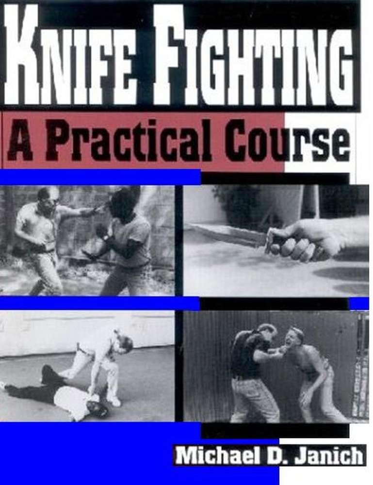 خرید و دانلود نسخه کامل کتاب Knife Fighting: A Practical Course_68f086a8e1285.jpeg خرید و دانلود نسخه کامل کتاب Knife Fighting: A Practical Course