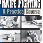 خرید و دانلود نسخه کامل کتاب Knife Fighting: A Practical Course