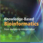 خرید و دانلود نسخه کامل کتاب Knowledge-Based Bioinformatics: From analysis to interpretation