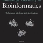 خرید و دانلود نسخه کامل کتاب Knowledge discovery in bioinformatics: techniques, methods, and applications