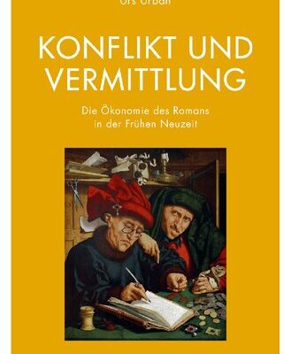 خرید و دانلود نسخه کامل کتاب Konflikt und Vermittlung: Die Ökonomie des Romans in der Frühen Neuzeit (Spanien / Frankreich)