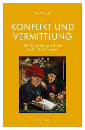 خرید و دانلود نسخه کامل کتاب Konflikt und Vermittlung: Die Ökonomie des Romans in der Frühen Neuzeit (Spanien / Frankreich)_68eb5ac232bd7.jpeg خرید و دانلود نسخه کامل کتاب Konflikt und Vermittlung: Die Ökonomie des Romans in der Frühen Neuzeit (Spanien / Frankreich)
