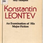 خرید و دانلود نسخه کامل کتاب Konstantin Leontʹev: An Examination of His Major Fiction