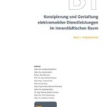 خرید و دانلود نسخه کامل کتاب Konzipierung und Gestaltung elektromobiler Dienstleistungen im innerstädtischen Raum. Band 1 – Projektbericht