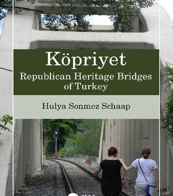 خرید و دانلود نسخه کامل کتاب Köpriyet: Republican Heritage Bridges of Turkey