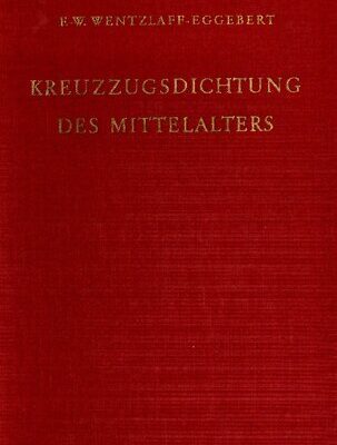 خرید و دانلود نسخه کامل کتاب Kreuzzugsdichtung des Mittelalters: Studien zu ihrer geschichtlichen und dichterischen Wirklichkeit