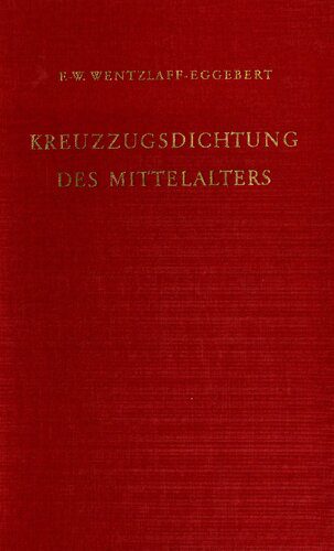 خرید و دانلود نسخه کامل کتاب Kreuzzugsdichtung des Mittelalters: Studien zu ihrer geschichtlichen und dichterischen Wirklichkeit_68dfc86110dec.jpeg خرید و دانلود نسخه کامل کتاب Kreuzzugsdichtung des Mittelalters: Studien zu ihrer geschichtlichen und dichterischen Wirklichkeit