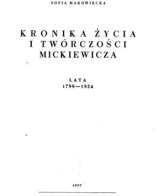 خرید و دانلود نسخه کامل کتاب Kronika życia i twórczości Mickiewicza: lata 1798-1824