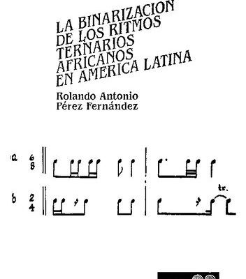 خرید و دانلود نسخه کامل کتاب La binarización de los ritmos ternarios africanos en América Latina