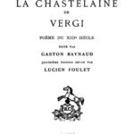 خرید و دانلود نسخه کامل کتاب La chastelaine de Vergi, poème du XIIIe siècle