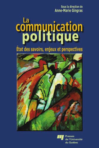 خرید و دانلود نسخه کامل کتاب La communication politique : Etat des savoirs, enjeux et perspectives_68f6a5781816b.jpeg خرید و دانلود نسخه کامل کتاب La communication politique : Etat des savoirs, enjeux et perspectives