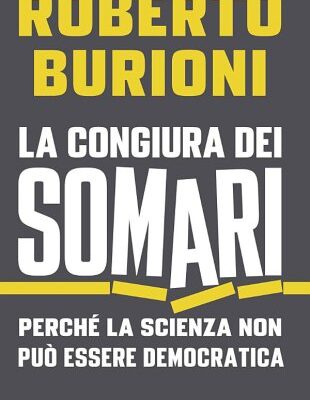خرید و دانلود نسخه کامل کتاب La congiura dei somari. Perché la scienza non può essere democratica
