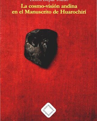 خرید و دانلود نسخه کامل کتاب La cosmo-visión andina en el Manuscrito de Huarochirí