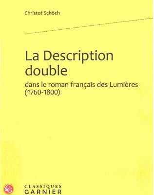 خرید و دانلود نسخه کامل کتاب La Description double dans le roman français des Lumieres (1760-1800)