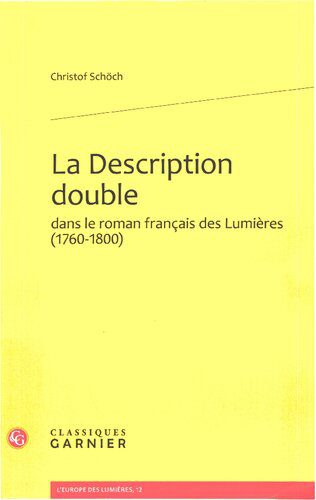خرید و دانلود نسخه کامل کتاب La Description double dans le roman français des Lumieres (1760-1800)_68e120b349c12.jpeg خرید و دانلود نسخه کامل کتاب La Description double dans le roman français des Lumieres (1760-1800)