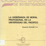 خرید و دانلود نسخه کامل کتاب La enseñanza de moral profesional en la Universidad del Pacífico