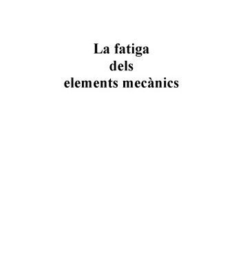خرید و دانلود نسخه کامل کتاب La fatiga dels elements mecànics