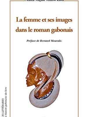 خرید و دانلود نسخه کامل کتاب La femme et ses images dans le roman gabonais