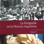 خرید و دانلود نسخه کامل کتاب La fotografía en la historia Argentina 4