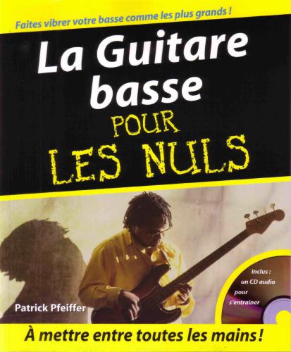 خرید و دانلود نسخه کامل کتاب La Guitare Basse Pour Les Nuls_68dfc4051b062.jpeg خرید و دانلود نسخه کامل کتاب La Guitare Basse Pour Les Nuls