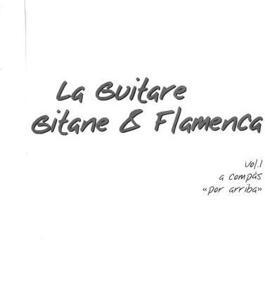 خرید و دانلود نسخه کامل کتاب La guitare gitane & flamenco. Vol.1. Compas Por Arriba
