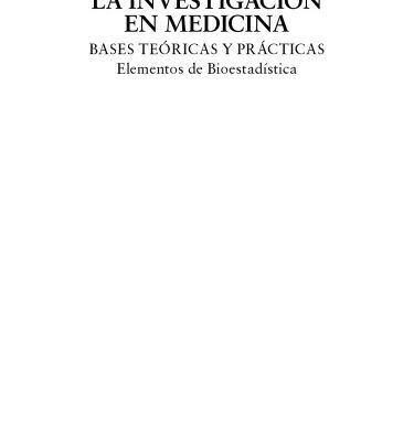 خرید و دانلود نسخه کامل کتاب La investigacion en medicina: bases teoricas y practicas. Elementos de bioestadistica  Spanish