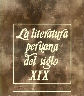خرید و دانلود نسخه کامل کتاب La literatura peruana del siglo XIX. Periodificación y caracterización