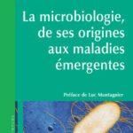 خرید و دانلود نسخه کامل کتاب La Microbiologie, de ses origines aux maladies emergentes