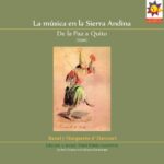 خرید و دانلود نسخه کامل کتاب La música de la sierra andina. De La Paz a Quito (1920)