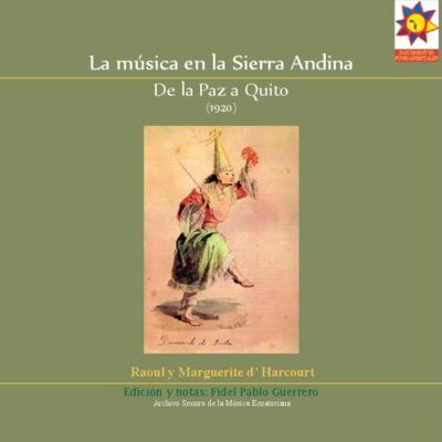 خرید و دانلود نسخه کامل کتاب La música de la sierra andina. De La Paz a Quito (1920)