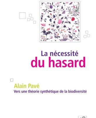 خرید و دانلود نسخه کامل کتاب La necessite du hasard : Vers une theorie synthetique de la biodiversite