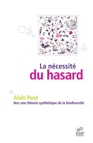 خرید و دانلود نسخه کامل کتاب La necessite du hasard : Vers une theorie synthetique de la biodiversite_68e58979ee284.jpeg خرید و دانلود نسخه کامل کتاب La necessite du hasard : Vers une theorie synthetique de la biodiversite
