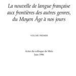 خرید و دانلود نسخه کامل کتاب La nouvelle de langue française aux frontières des autres genres, du Moyen Âge à nos jours