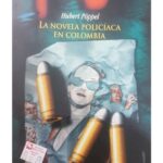 خرید و دانلود نسخه کامل کتاب La novela políciaca en Colombia
