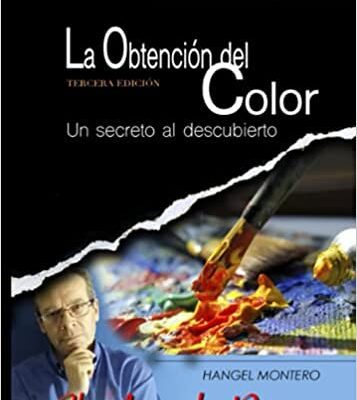 خرید و دانلود نسخه کامل کتاب LA OBTENCIÓN DEL COLOR. Un secreto al descubierto. 3a edición (Spanish Edition) – + PDF