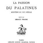 خرید و دانلود نسخه کامل کتاب La passion du Palatinus, mystère du XIVe siècle