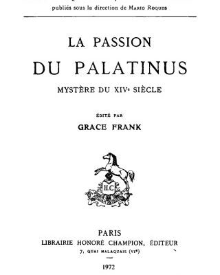 خرید و دانلود نسخه کامل کتاب La passion du Palatinus, mystère du XIVe siècle